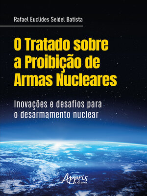 cover image of O Tratado sobre a Proibição de Armas Nucleares